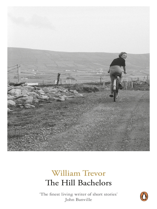 Title details for The Hill Bachelors by William Trevor - Available